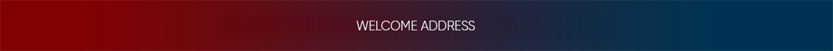 WELCOME ADDRESS